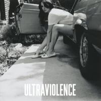 Ultraviolence - Lana Del Rey