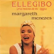 Uma História de Ifá (Ejigbô) - Margareth Menezes