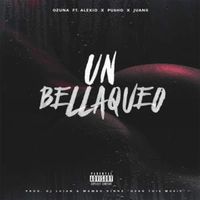 Un Bellaqueo - Ozuna