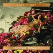 Unconditionally - Katy Perry