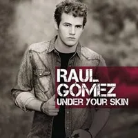 Under Your Skin - Raul Gómez