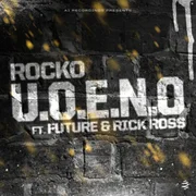 U.O.E.N.O ft. Rick Ross & Future - Rocko