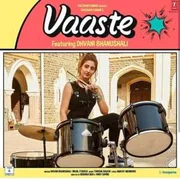 Vaaste ft. Nikhil D’Souza - Dhvani Bhanushali