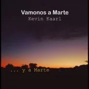 Vámonos a Marte - Kevin Kaarl
