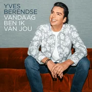 Vandaag Ben Ik Van Jou - Yves Berendse