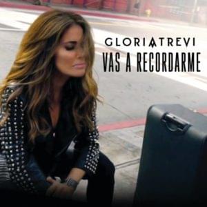 Vas A Recordarme - Gloria Trevi