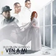 Ven a Mí - Baby Rasta y Gringo