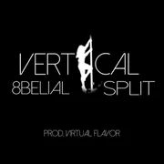 Vertical Split - 8belial