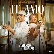 VIAJEMOS EN EL TIEMPO #3 Te Amo - Max Carra