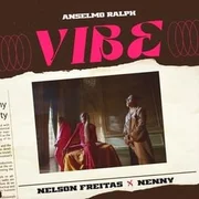 VIBE ft. Nenny & Nelson Freitas - Anselmo Ralph