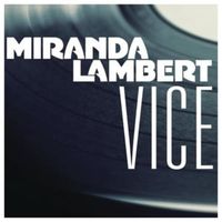 Vice - Miranda Lambert