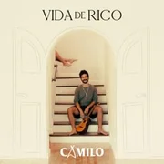 Vida de Rico - Camilo