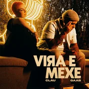 Vira e Mexe ft. GAAB - Clau