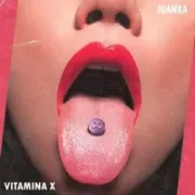 Vitamina X - Juanka El Problematik