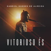 Vitorioso És (Ao Vivo) - Felipe Rodrigues