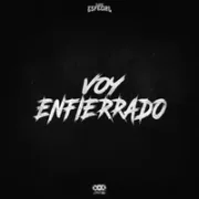 Voy Enfierrado - Clave Especial