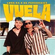 VUELA ft. Ke Personajes - Luck Ra