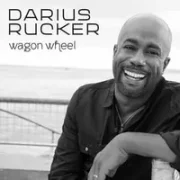 Wagon Wheel - Darius Rucker