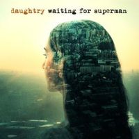 Waiting For Superman - Daughtry