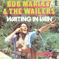 Waiting in Vain - Bob Marley