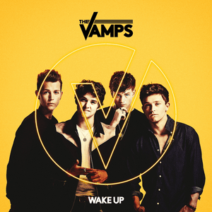 Wake Up - The Vamps