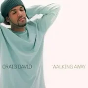 Walking away - Craig david