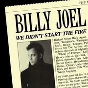 We Didn’t Start the Fire - Billy Joel