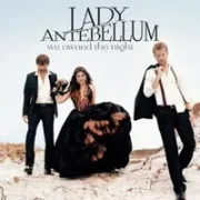 We owned the night - Lady antebellum