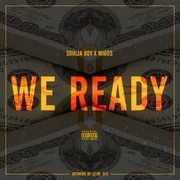 We Ready (Remix) ft. Migos - Soulja Boy