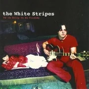 We’re Going to Be Friends - The White Stripes