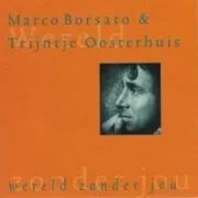 Wereld zonder jou - Marco borsato