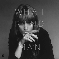 What Kind of Man - Florence + The Machine