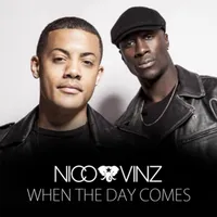 When The Day Comes - Nico & Vinz