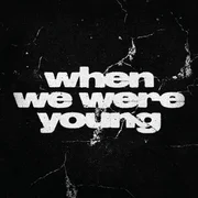 when we were young - Architects
