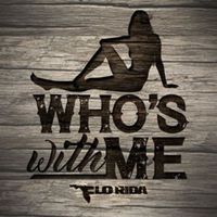 Who's With Me - Flo Rida