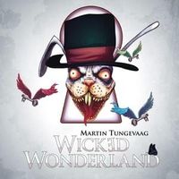 Wicked Wonderland - Martin Tungevaag