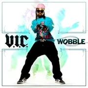 Wobble ft. DJ Frank Ski - V.i.c.