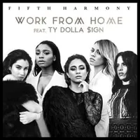 Work From Home - Fifth Harmony