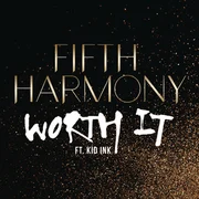 Worth It ft. Kid Ink - Fifth Harmony