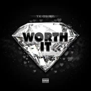 Worth It - Yk Osiris