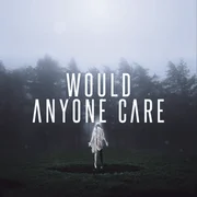 Would Anyone Care - Citizen Soldier