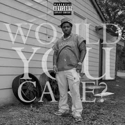 WOULD YOU CARE? - Yfn Lucci