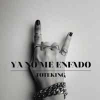 Ya No Me Enfado - Toteking