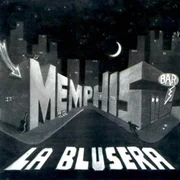 Ya No Me Toques - Memphis La Blusera
