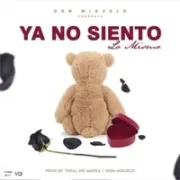 Ya No Siento Lo Mismo - Don Miguelo