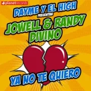 Ya No Te Quiero - Jowell & Randy