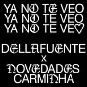 Ya No Te Veo - Dellafuente