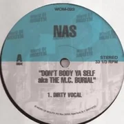 Don’t Body Ya Self aka The M.C. Burial - Vayven Del Amor