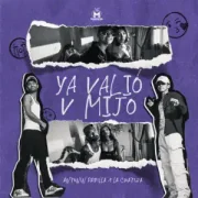 Ya Valió V Mijo - Antonin Padilla