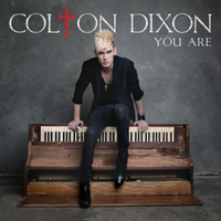 You Are - Colton Dixon